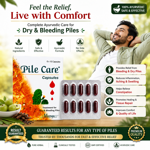 Pile Care Capsules – Ayurvedic Treatment for Dry & Bleeding Piles