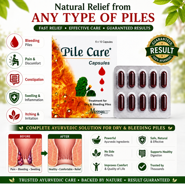 Pile Care Capsules – Ayurvedic Treatment for Dry & Bleeding Piles